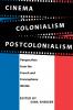 Cinema Colonialism Postcolonialism