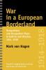 War in a European Borderland