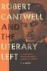 Robert Cantwell and the Literary Left