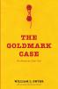 The Goldmark Case
