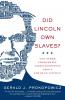 Did Lincoln Own Slaves?
