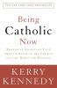Being Catholic Now