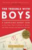 The Trouble with Boys
