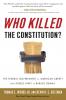 Who Killed the Constitution?