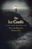 The Ice Cradle