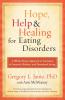 Hope Help and Healing for Eating Disorders