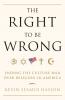 The Right to Be Wrong
