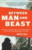 Between Man and Beast