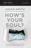 How's Your Soul? Bible Study Guide  | Softcover