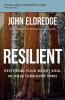 The Resilient Bible Study Guide Plus Streaming Video
