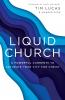 The Liquid Church