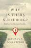 The Why Is There Suffering?