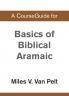 A CourseGuide for Basics of Biblical Aramaic