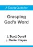 A CourseGuide for Grasping God's Word