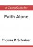 A CourseGuide for Faith Alone