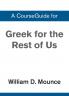 A CourseGuide for Greek for the Rest of Us