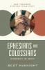 The Ephesians and Colossians