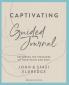 Captivating Guided Journal Revised Edition | Softcover
