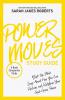 The Power Moves Study Guide