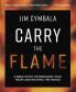 Carry the Flame Bible Study Guide plus Streaming Video