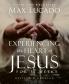 The Experiencing the Heart of Jesus for 52 Weeks Revised and Updated
