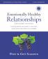 The Emotionally Healthy Relationships Expanded Edition Workbook Plus Streaming Video