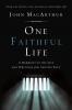 The One Faithful Life