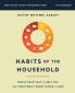 Habits of the Household Bible Study Guide plus Streaming Video | Softcover