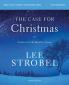 The Case for Christmas Bible Study Guide + Streaming Video Updated Edition