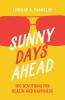 Sunny Days Ahead