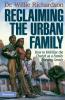 Reclaiming the Urban Family