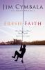 The Fresh Faith