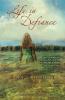 The Life in Defiance