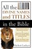 The All the Divine Names and Titles in the Bible