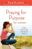 The Praying for Purpose for Women