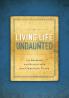 The Living Life Undaunted