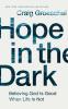 The Hope in the Dark