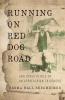 The Running on Red Dog Road