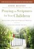 Praying the Scriptures for Your Children 20th Anniversary Edition | Softcover