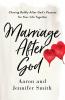 The Marriage After God