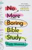 No More Boring Bible Study