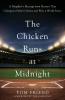 The Chicken Runs at Midnight