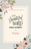 NIV Beautiful Word Bible Journal Psalms Paperback Comfort Print | Softcover