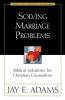 A Solving Marriage Problems