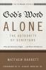 The God's Word Alone---The Authority of Scripture