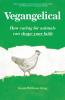 The Vegangelical