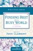 The Finding Rest in a Busy World