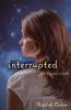 The Interrupted
