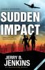 The Sudden Impact