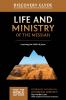 The Life and Ministry of the Messiah Discovery Guide